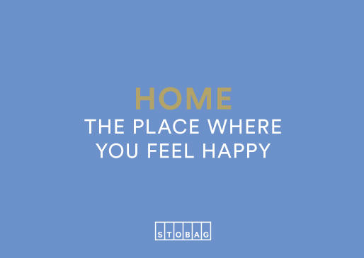 HOME THE PLACE WHERE YOU FEEL HAPPY STOBAG